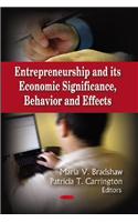 Entrepreneurship & its Economic Significance, Behavior & Effects