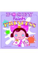 Posey Paints Princess