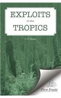 Exploits in the Tropics