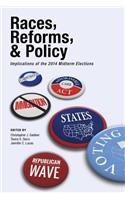 Races, Reforms, & Policy