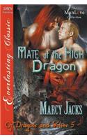 Mate of the High Dragon [Of Dragons and Wolves 5] (Siren Publishing Everlasting Classic Manlove)