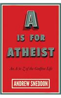 A is for Atheist