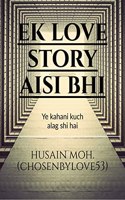 Ek Love story aisi bhi : Ek aur story aisi hi jo puri nahi ho pahe