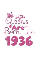 Queens Are Born In 1936 Notebook: Lined Notebook/Journal Gift 120 Pages, 6x9 Soft Cover, Matte Finish, White Cover