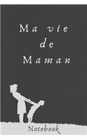 Ma vie de Maman.