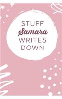 Stuff Samara Writes Down