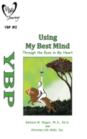 Using My Best Mind