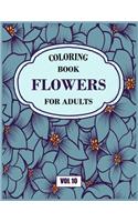 Flower Coloring Book For Adults Vol 10