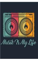 Musik Is My Life: Perfect Music Journal For All Songwriters and Composers. Manuscript Paper For Notes, Lyrics And Music. For Musicians, Students, Songwriting. Book No