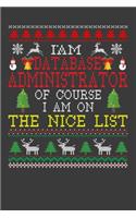 I Am Database Administrator Of Course I am On The Nice List