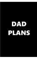 2020 Daily Planner Funny Humorous Dad Plans 388 Pages: 2020 Planners Calendars Organizers Datebooks Appointment Books Agendas