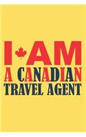 I Am a Canadian Travel Agent