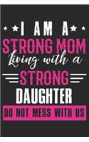 I am a strong mom living with a classy daughter do not mess with us