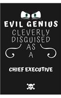 Evil Genius Cleverly Disguised As A Chief Executive