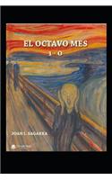 El Octavo mes. 1-O