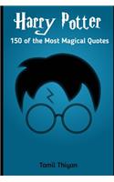 150 of the Most Magical Harry Potter Quotes