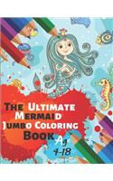 The Ultimate Mermaid Jumbo Coloring Book Age 4-18