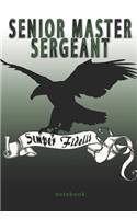 Senior Master Sergeant - Semper Fidelis - Notebook