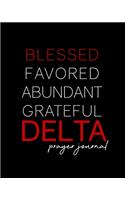 Blessed, Favored, Abundant, Grateful DELTA Prayer Journal