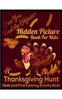 Hidden picture book for kids thanksgiving hunt seek and find coloring activity book can you find the hidden objects? 250+ objects to find