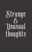 Strange & Unusual Thoughts