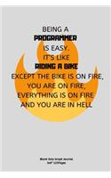 Being a Programmer Is Easy. It's Like Riding a Bike