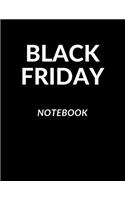 Black Friday Notebook: Funny Black Friday Sale Notepad Journal - Secret Santa Christmas Gift