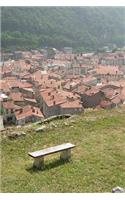 View of Foix, France from Chateau de Foix Castle Journal: Take Notes, Write Down Memories in this 150 Page Lined Journal