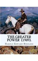 Greater Power (1909). By
