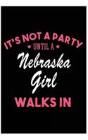 It's Not a Party Until a Nebraska Girl Walks In