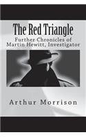 The Red Triangle: Further Chronicles of Martin Hewitt, Investigator