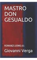 Mastro Don Gesualdo: Romanzi.Uomo 1