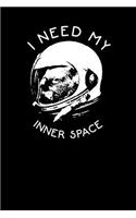 I Need My Inner Space