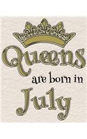 Queens Are Born in July