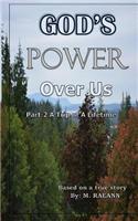 God's Power Over Us: Part 2: A Trip of a Lifetime