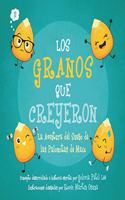 Granos Que Creyeron