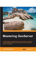 Mastering GeoServer