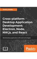 Cross-platform Desktop Application Development