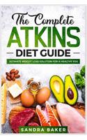 The Complete Atkins Diet Guide