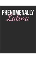 Phenomenally Latina: Blank Line Notebook (8.5 X 11 - 110 Pages)