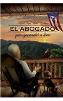Abogado Que Aprendio a Leer