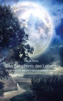 Geheimnis des Lebens