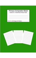 Primary Composition Notebook Grades K-2 Handwriting Practice Paper 8.5 X 11 120 Pages Green