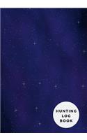 Hunting Log Book: Hunting Notebook Hunting Record Journal to Track Record and Evaluate Your Hunting Seasons for Species: Deer Turkeys Rabbits Duck Fox and More