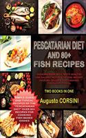 Pescatarian Diet and 80+ Fish Recipes