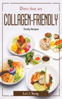 Diets that are Collagen-Friendly