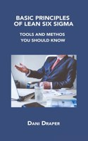 Basic Principles of Lean Six SIGMA