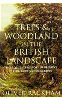 Trees and Woodland in the British Landscape