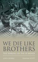 We Die Like Brothers
