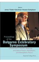 Proceedings of the Dalgarno Celebratory Symposium: Contributions to Atomic, Molecular, and Optical Physics, Astrophysics, and Atmospheric Physics